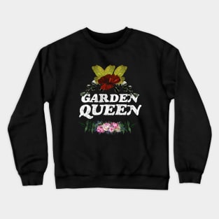 Garden Queen Gardening Woman Flowers Collage Crewneck Sweatshirt